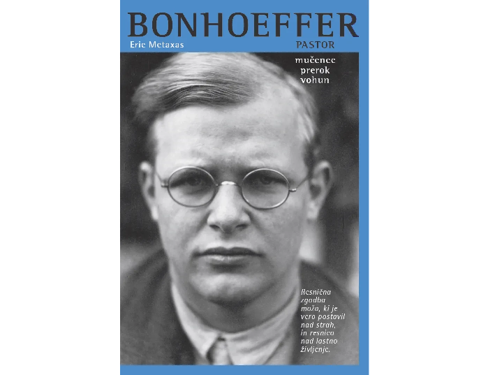 Bonhoeffer: pastor, mučenec, prerok, vohun