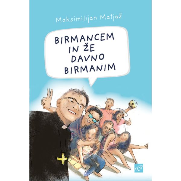 Birmancem in že davno birmanim