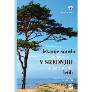 Iskanje smisla v življenju v srednjih in poznejših letih