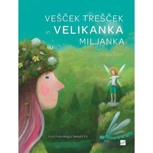 Vešček Trešček in velikanka Miljanka
