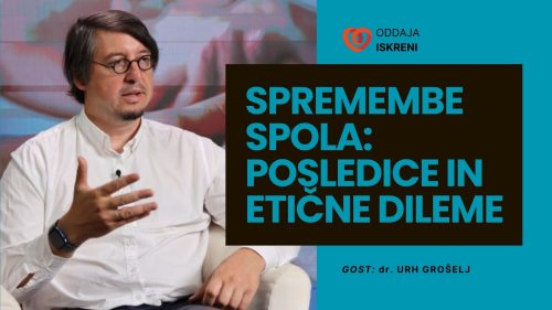 Dr. Urh Grošelj: Spremembe spola, posledice in etične dileme (video)