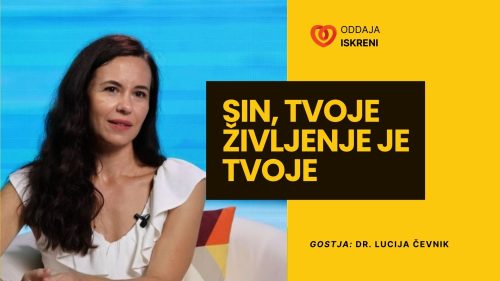 Dr. Lucija Čevnik: Sin, tvoje življenje je tvoje (video, 3. del)