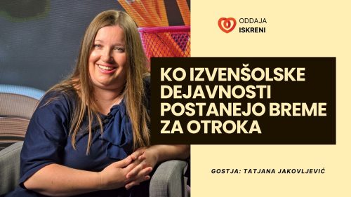 Tatjana Jakovljević: Ko izvenšolske dejavnosti postanejo breme za otroka (video, 3. del)