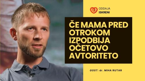 Dr. Miha Rutar: Za otroka je huda rana, če mama pred njim izpodbija očetovo avtoriteto (video, 1. del)
