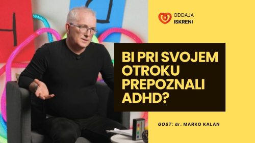 Dr. Marko Kalan: Bi pri svojem otroku prepoznali ADHD? (video, 1. del)