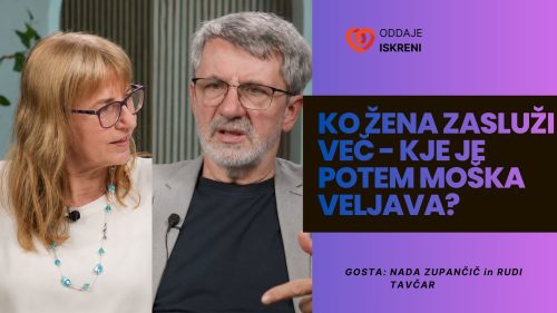 Nada Zupančič in Rudi Tavčar: Ko žena zasluži več – kje je potem moška veljava? (video)
